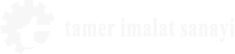 Tamer Imalat San.Tic.Ltd.Sti.