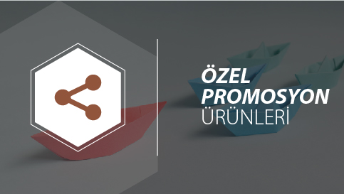  ÖZEL PROMOSYON ÜRÜNLERİ