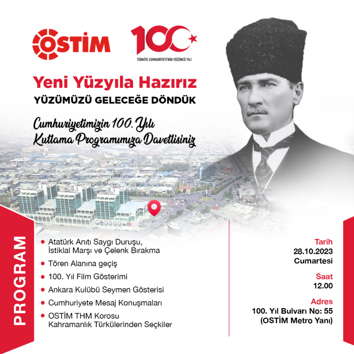 OSTİM 100. Yıl’da buluşuyoruz Cumhuriyetimizin Yüzüncü yılını kutluyoruz