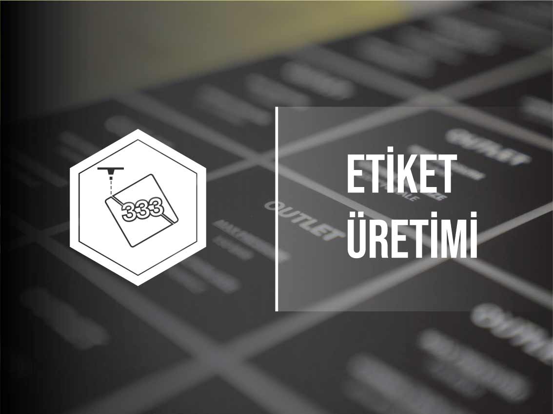 Etiket Üretimi